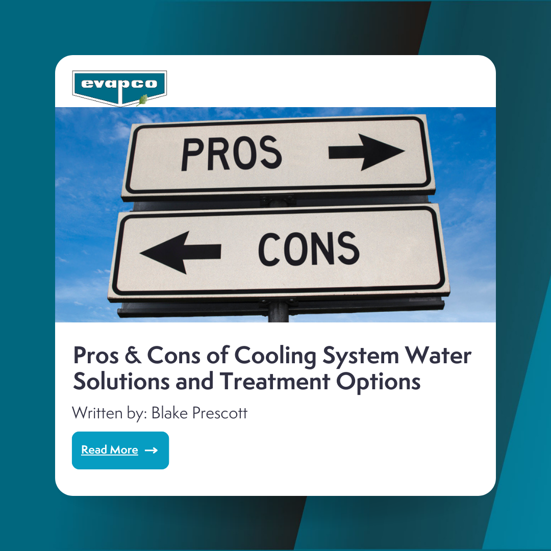 Pros & Cons of Cooling System Water Solutions and Treatment Options